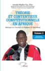 Image for Theorie et contentieux constitutionnels en Afrique: Melanges en l&#39;honneur du professeur EL Hadj Mbodj - Volume 2 Contentieux constitutionnel
