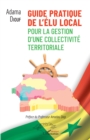 Image for Guide pratique de l&#39;elu local pour la gestion d&#39;une collectivite territoriale
