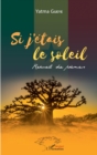 Image for Si j&#39;etais le soleil: Recueil de poemes