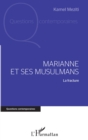 Image for Marianne et ses musulmans: La fracture