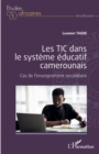 Image for Les TIC dans le systeme educatif camerounais: Cas de l&#39;enseignement secondaire