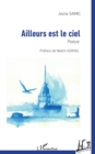Image for Ailleurs est le ciel: Poesie