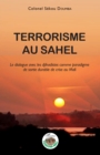 Image for Terrorisme au Sahel: Le dialogue avec les djihadistes comme paradigme de sortie durable de crise au Mali