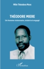 Image for Theodore Miere: Un homme visionnaire, eclaire et engage