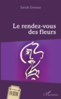 Image for Le rendez-vous des fleurs