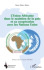 Image for L&#39;Union Africaine dans le maintien de la paix et sa cooperation avec les Nations Unies