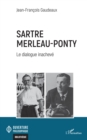 Image for Sartre Merleau-Ponty: Le dialogue inacheve
