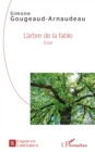 Image for L&#39;arbre de la fable: Essai