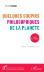 Image for Quelques soupirs philosophiques de la planete: Essai eco-logique