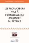 Image for Les producteurs face a l&#39;obsolescence annoncee du petrole