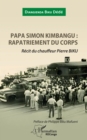 Image for Papa Simon Kimbangu: rapatriement du corps: Recit du chauffeur Pierre Biku