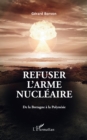 Image for Refuser l&#39;arme nucleaire: De la Bretagne a la Polynesie