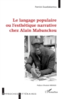 Image for Langage populaire ou l&#39;&#39;esthétique narrative chez Alain Mabanckou