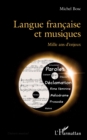 Image for Langue francaise et musiques: Mille ans d&#39;enjeux