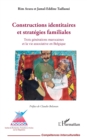 Image for Constructions Identitaires Et Strategies Familiales: Trois Generations Marocaines Et La Vie Associative En Belgique