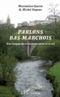 Image for Parlons bas-marchois: Une langue de transition entre oc et oil