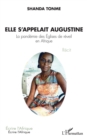 Image for Elle s&#39;appelait Augustine: La pandemie des Eglises de reveil en Afrique - Recit