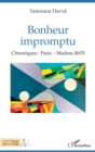 Image for Bonheur impromptu: Chroniques : Paris - Madras 8h55
