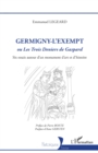 Image for Germigny-l&#39;Exempt: ou Les Trois Deniers de Gaspard - Six essais autour d&#39;un monument d&#39;art et d&#39;histoire