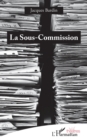 Image for La Sous-Commission
