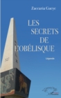 Image for Les secrets de l&#39;obelisque: Roman