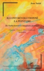 Image for Ils ont revolutionne la peinture: De l&#39;hallucinatoire a l&#39;imaginaire quantique - Cezanne, Picasso, Miro, Kandinsky, Malevitch