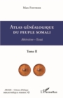 Image for Atlas genealogique du peuple somali  Tome 2: Abtirsiino - Essai
