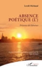 Image for Absence poetique (L&#39;): Presence de l&#39;absence