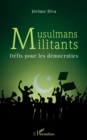 Image for Musulmans militants: Defis pour les democraties