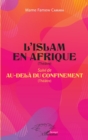 Image for L&#39;Islam en Afrique (Theatre): Suivi de Au-dela du confinement (Theatre)