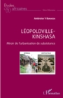 Image for Leopoldville Kinshasa: Miroir de l&#39;urbanisation de subsistance