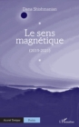 Image for Le sens magnetique: (2019-2021)
