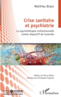 Image for Crise sanitaire et psychiatrie: La psychotherapie institutionnelle comme dispositif de traversee