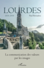 Image for Lourdes: Tome 2 - La communication des valeurs par les images