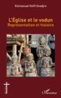 Image for L&#39;eglise et le vodun: Representation et histoire