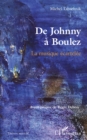 Image for De Johnny a Boulez: La musique ecartelee