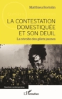 Image for La contestation domestiquee et son deuil: La revolte des gilets jaunes