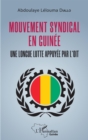 Image for Mouvement syndical en Guinee: Une longue lutte appuyee par l&#39;OIT