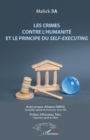 Image for Les crimes contre l&#39;humanite et le principe du self-executing