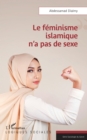 Image for Le feminisme islamique n&#39;a pas de sexe