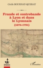 Image for Fraude et contrebande a Lyon et dans le Lyonnais: (1674-1791)
