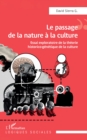 Image for Le passage de la nature a la culture: Essai exploratoire de la theorie historico-genetique de la culture