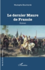 Image for Le dernier Maure de Francie