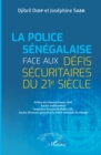 Image for La Police senegalaise face aux defis securitaires du 21e Siecle
