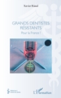 Image for Grands dentistes resistants: Pour la France !