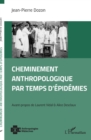 Image for Cheminement anthropologique par temps d&#39;epidemies