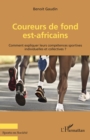 Image for Coureurs de fond est-africains: Comment expliquer leurs competences sportives ?