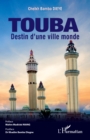 Image for Touba: Destin d&#39;une ville monde