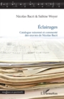 Image for Eclairages: Catalogue raisonne et commente des oeuvres de Nicolas Bacri