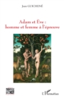 Image for Adam et Eve : homme et femme a l&#39;epreuve